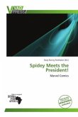 Spidey Meets the President! Spidey Meets the President!
