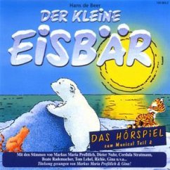1 Audio-CD / Der kleine Eisbär, Das Hörspiel zum Musical, Audio-CDs 2