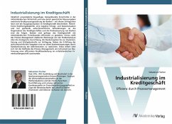 Industrialisierung im Kreditgeschäft - Fischer, Sebastian