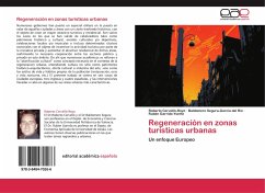 Regeneración en zonas turísticas urbanas - Cervelló-Royo, Roberto;Segura-García del Río, Baldomero;Garrido-Yserte, Rubén