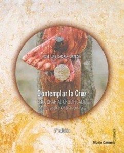 Cover Contemplar la Cruz: escuchar al crucificado