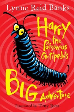 Harry the Poisonous Centipede's Big Adventure - Banks, Lynne Reid