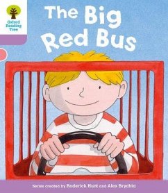 Oxford Reading Tree: Level 1+ More a Decode and Develop The Big Red Bus - Hunt, Roderick; Shipton, Paul