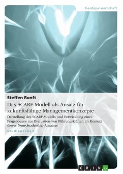 Das SCARF-Modell als Ansatz für zukunftsfähige Managementkonzepte - Ronft, Steffen