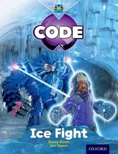 Project X Code: Freeze Ice Fight - Burchett, Jan; Vogler, Sara; Pimm, Janice