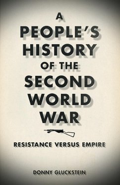 A People's History of the Second World War - Gluckstein, Donny