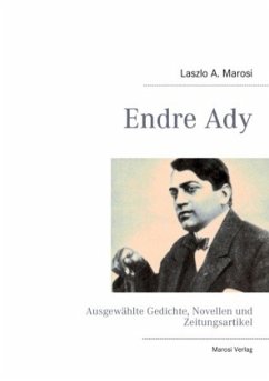 Endre Ady - Ady, Endre;Marosi, Laszlo A.