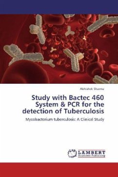 Study with Bactec 460 System & PCR for the detection of Tuberculosis