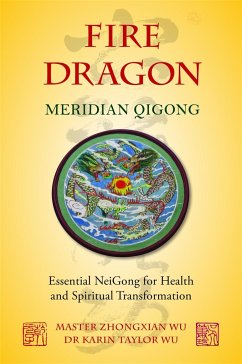 Fire Dragon Meridian Qigong - Taylor Wu, Karin Taylor; Wu, Zhongxian