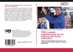 TPM y cambio organizacional en una empresa del sector automotriz - Villegas López, Gustavo;Vélez Rodríguez, Alfonso