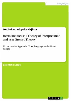 Hermeneutics as a Theory of Interpretation and as a Literary Theory - Orjinta, Ikechukwu Aloysius