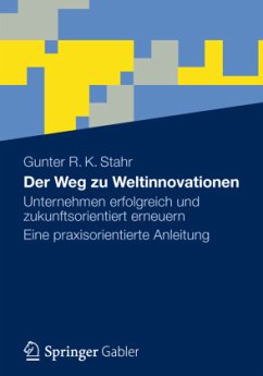 Der Weg zu Weltinnovationen - Stahr, Gunter R. K.