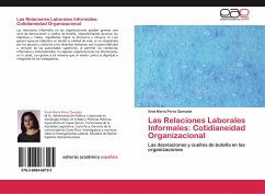 Las Relaciones Laborales Informales: Cotidianeidad Organizacional - Perez Quesada, Xinia María