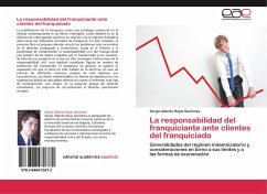 La responsabilidad del franquiciante ante clientes del franquiciado - Rojas Quiñones, Sergio Alberto