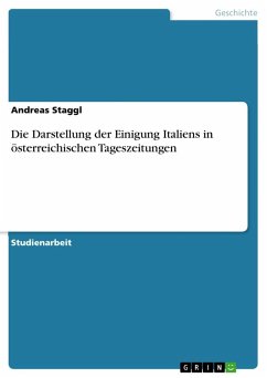 Die Darstellung der Einigung Italiens in österreichischen Tageszeitungen