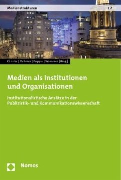 Cover Medien als Institutionen und Organisationen