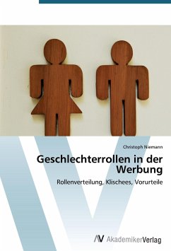 Geschlechterrollen in der Werbung - Niemann, Christoph