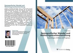 Demografischer Wandel und Wohnungsmarktentwicklung - Koop, Thomas