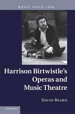 Harrison Birtwistle's Operas and Music Theatre - Beard, David