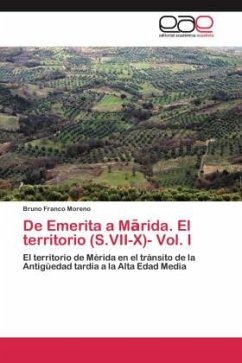 De Emerita a M¿rida. El territorio (S.VII-X)- Vol. I - Franco Moreno, Bruno