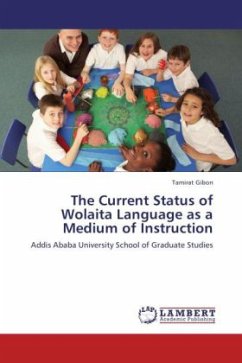 The Current Status of Wolaita Language as a Medium of Instruction