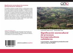 Significación sociocultural de procesos tecnoproductivos cafetaleros - Muñiz García, Gretta Esther;Milián Ayala, Yimislay