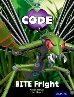 Project X Code: Bugtastic Bite Fright - Pimm, Janice; Hawes, Alison; Joyce, Marilyn