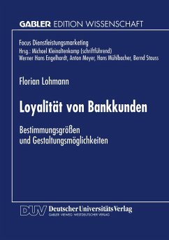 Loyalität von Bankkunden - Lohmann, Florian