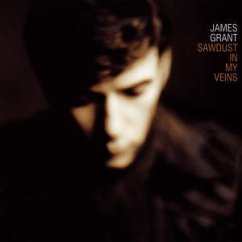 Sawdust in My Veins - James Grant