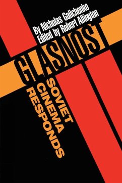 Glasnost-Soviet Cinema Responds - Galichenko, Nicholas