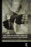 The War on Terror and the Growth of Executive Power?