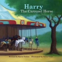 Harry The Carousel Horse - Tetlow, Karin