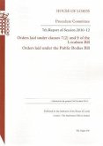 7th Report of Session 2010-12: Orders Laid Under Clauses 7(2) and 9 of the Localism Bill; Orders Laid Under the Public Bodies Bill: House of Lords Pap
