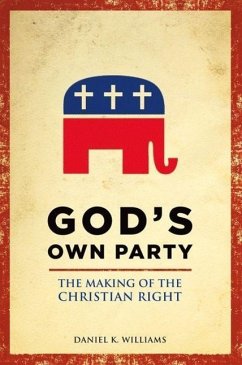 God's Own Party - Williams, Daniel K