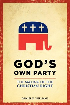 God's Own Party - Williams, Daniel K