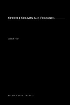 Speech Sounds and Features - Fant, Gunnar