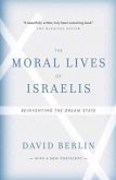The Moral Lives of Israelis: Reinventing the Dream State