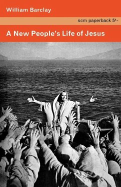 A New People's Life of Jesus - Barclay, William