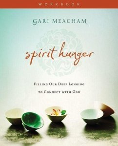 Spirit Hunger Workbook - Meacham, Gari