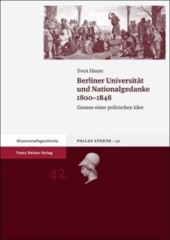 Berliner Universität und Nationalgedanke 1800-1848 - Haase, Sven
