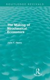 The Making of Neoclassical Economics (Routledge Revivals)