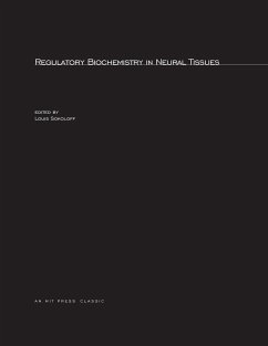 Regulatory Biochemistry in Neural Tissues - Sokoloff, Louis