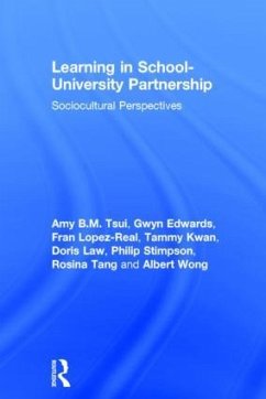 Learning in School-University Partnership - Tsui, Amy B M; Edwards, Gwyn; Lopez-Real, Fran