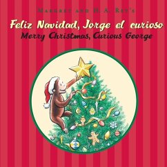 Merry Christmas, Curious George/Feliz Navidad, Jorge El Curioso - Rey, H A