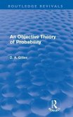 An Objective Theory of Probability (Routledge Revivals)