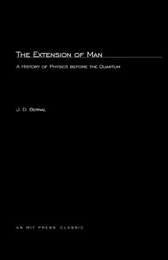 The Extension of Man - Bernal, J. D.