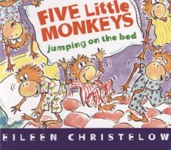 Five Little Monkeys Jumping on the Bed - Christelow, Eileen