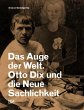 Das Auge der Welt: Otto Dix und die... - Bild 1