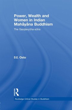 Power, Wealth and Women in Indian Mahayana Buddhism - Osto, D E