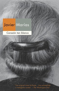Corazón Tan Blanco / A Heart So White - Marías, Javier